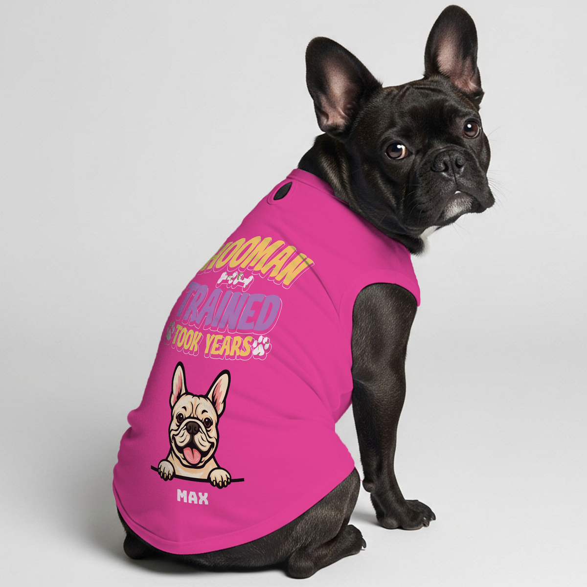 Entrenado por humanos. Tardó años - Camiseta personalizada para bulldog francés | Camiseta personalizada para bulldog francés