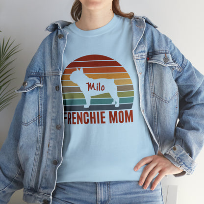 Frenchie Mom - Custom T-shirt with Frenchie Name