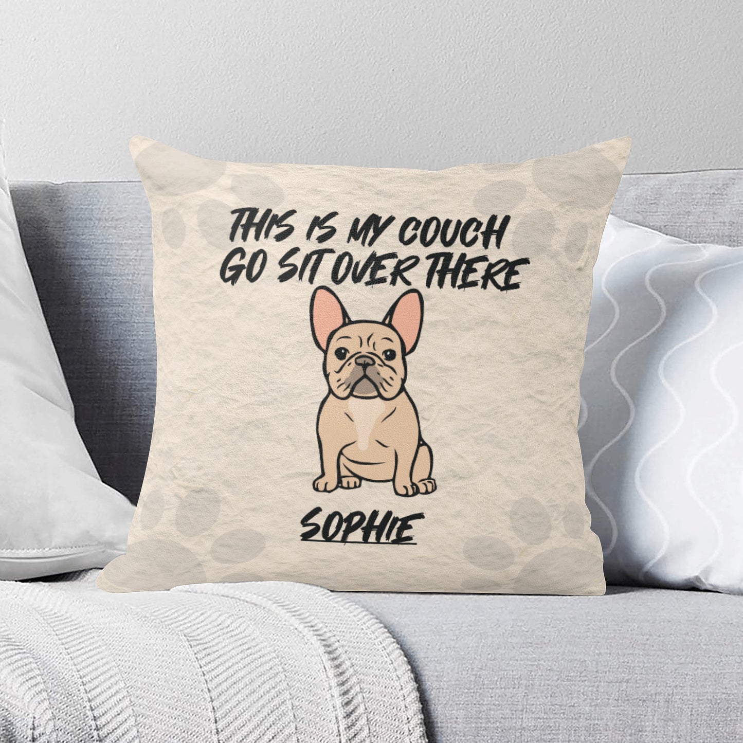 My Couch - Custom Pillow with Frenchie name