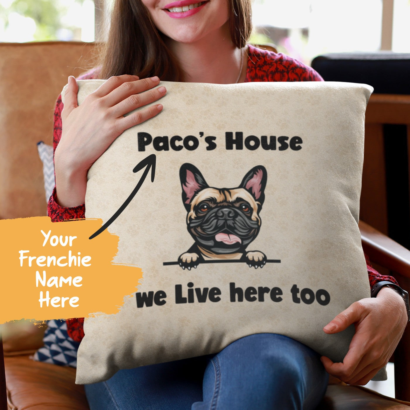 Frenchies house - Custom Pillow