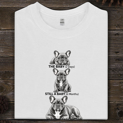 Forever My Baby Frenchie Tee – Cute French Bulldog Stages Graphic T-Shirt