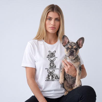 Forever My Baby Frenchie Tee – Cute French Bulldog Stages Graphic T-Shirt