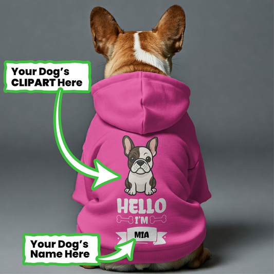 Hello - Personalized French Bulldog hoodies with funny quotes, custom name, and custom clipart matching your Frenchie's color – Stylish, Cozy, and Premium 100% Cotton