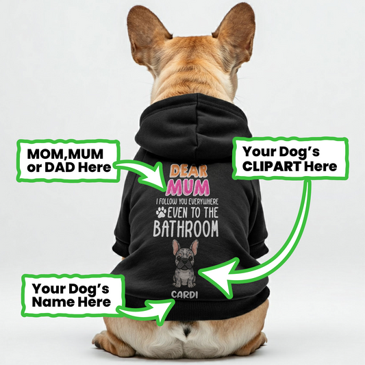 DEAR MOM – Personalized French Bulldog hoodies with funny quotes, custom name, MUM, MOM, or DAD text, and custom clipart matching your Frenchie's color – Stylish, Cozy, and Premium 100% Cotton