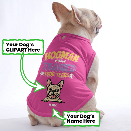 Hooman Trained. Took Years - Personalized Frenchie Shirt | Custom Dog T-Shirt for French Bulldogs