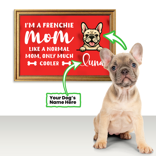 Frenchie MOM - Personalized Framed Poster • Wall Decoration