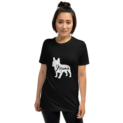 Frenchie Mama - Unisex T-Shirt - Frenchie Bulldog Shop