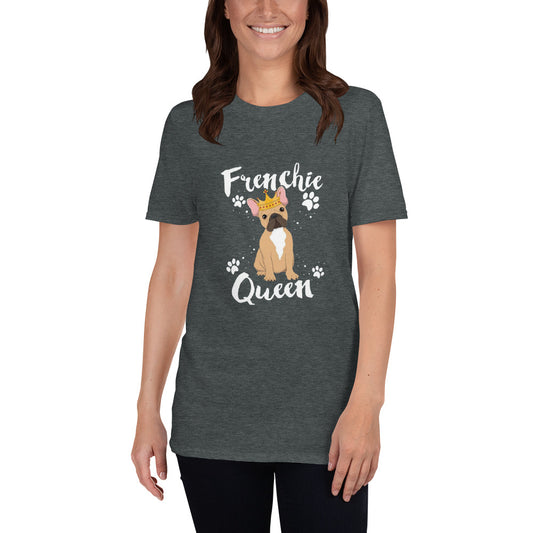 Frenchie Queen- T-Shirt - Frenchie Bulldog Shop