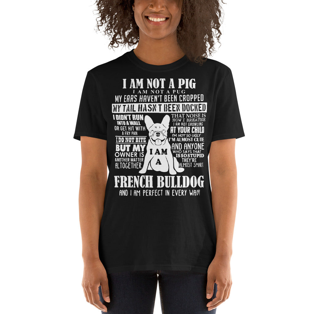 Im a French Bulldog -Short-Sleeve Unisex T-Shirt - Frenchie Bulldog Shop
