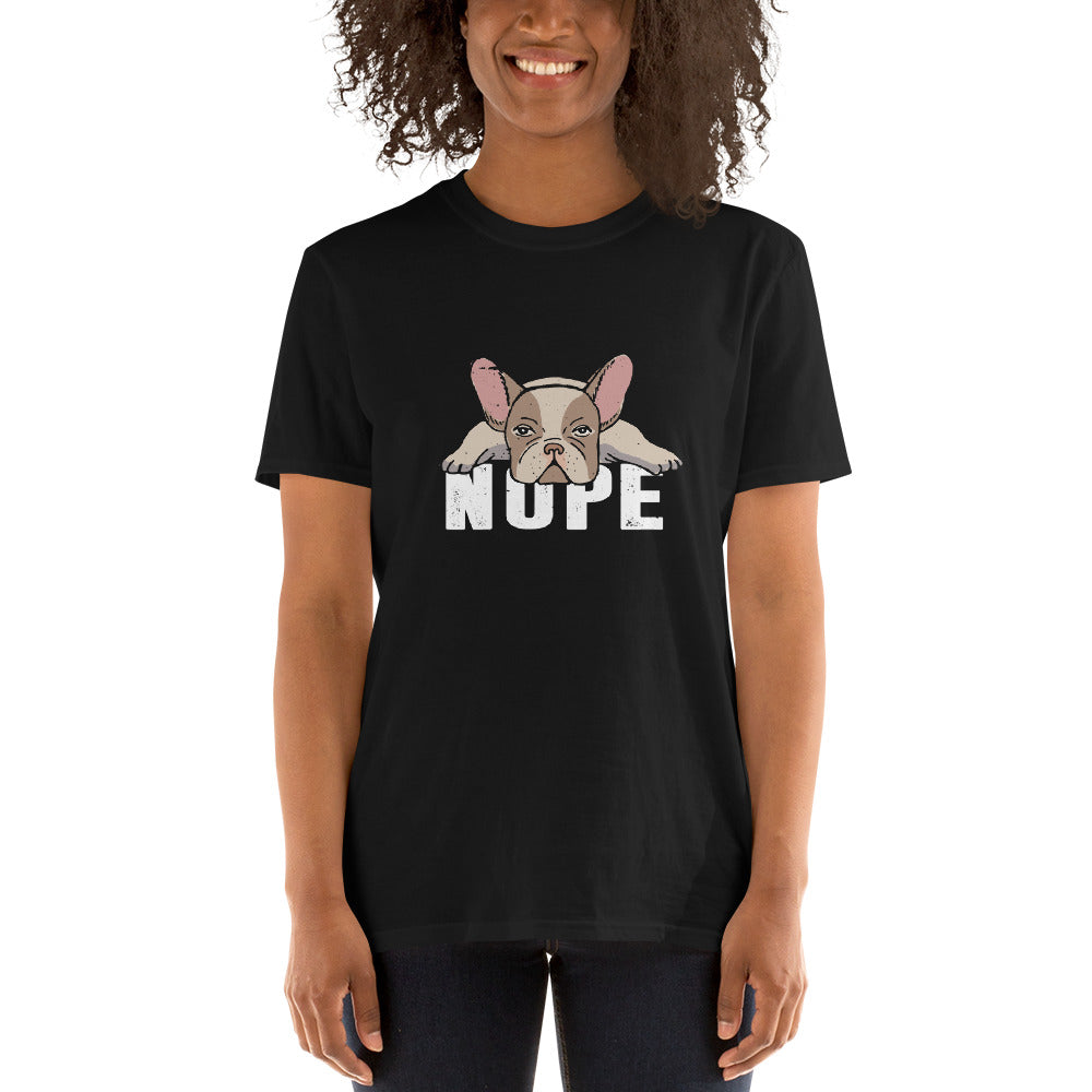 Nope - Short-Sleeve Unisex T-Shirt - Frenchie Bulldog Shop