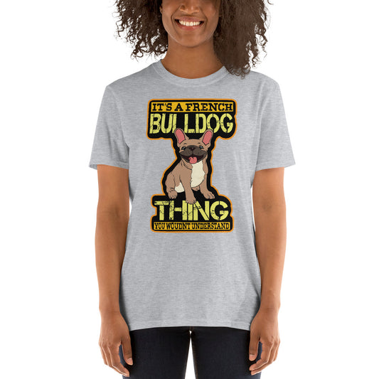 Frenchie Thing- T-Shirt - Frenchie Bulldog Shop